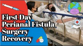 Fistula Surgery Update - Road to Recovery