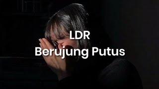 Telponan LDR Sedih  Putus Karena Orang Ketiga