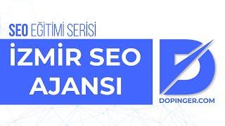 İzmir SEO Ajansı - Dopinger