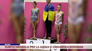 SPORT. SUBITO MEDAGLIE PER LA DANZA E GINNASTICA KODOKAN