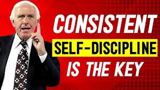 Consistent Self-Discipline is The Key for Success  Jim Rohn Discipline  Best Motivational Speech