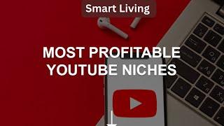 The Most Profitable Niches on YouTube  How To Earn Money From YouTube