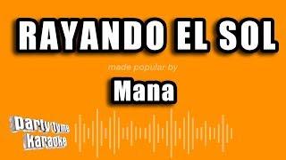 Mana - Rayando El Sol Versión Karaoke