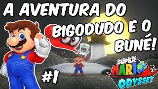 A Aventura do Bigodudo e o Buné  Super Mario Odyssey #1