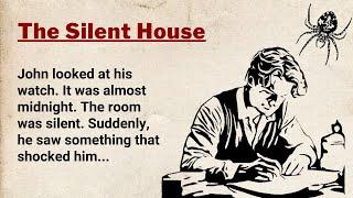 Learn English Through Story Level 4 ⭐ English Story - The Silent House