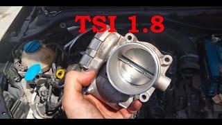 TSI 1.8 ПОСЛЕ ЭТОГО Дроссельная заслонка будет работать как новая