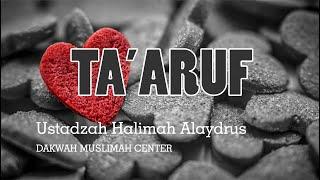 Ustadzah Halimah Alaydrus - Taaruf