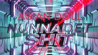 Asian Doll - Nunnadet Shit OFFICIAL MUSIC VIDEO dir. by Spike Ree