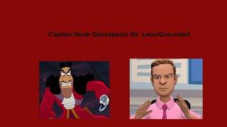 Captain Hook Disrespects Mr. LeonGrounded