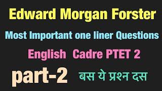 Edward Morgan Forster’s important question answers  English Mastercadre Exam @amanLadhroia