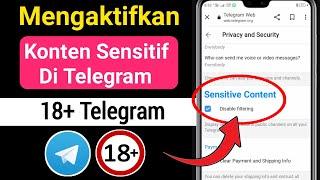 Cara Mengaktifkan Konten Sensitif di Telegram Update 2023  Aktifkan Konten Sensitif Telegram
