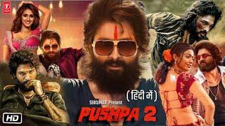 Pushpa 2 Full HD Hindi Dubbed Movie  1080p Facts  Allu Arjun  Vijay Sethupathi  Rashmika M