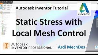 Autodesk Inventor Tutorial - Static Stress Simulation with Local Mesh Control