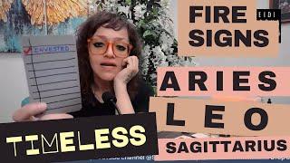 Aries Leo Sagittarius FIRE SIGNS 18+ Timeless - STRONGER THAN YOUR FEARS DOUBTS RELATIONSHIPS