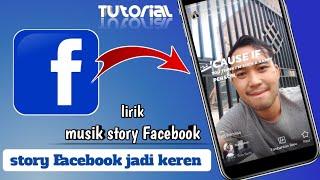 Cara membuat story Facebook dengan gambar lagu dan lirik pilihan  Terbaru