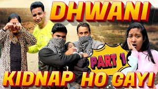 Dhwani Kidnap Ho Gayi   Part 1  Suspense Story  Thriller Story  Moral Story  Cute Sisters