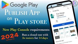 How to publish app in Google Play Store  2024 update