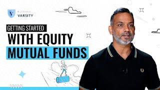 Getting started with equity mutual funds