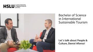 BSc International Sustainable Tourism – Let’s talk about People & Culture Daniel Afonso