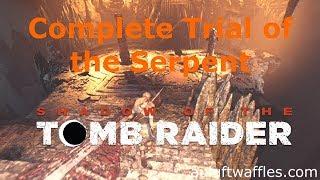 Complete Trial of the Serpent The Hidden City Head of the Serpent Shadow of the Tomb Raider