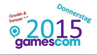 Gamescom 2015 - Donnerstag