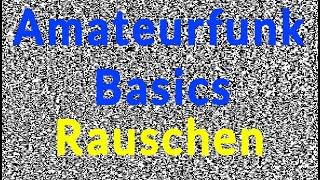 Amateurfunk Basics - Rauschen weisses Rauschen rosa Rauschen brownsches Rauschen