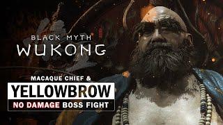 Black Myth Wukong - Yellowbrow & Macaque Chief Boss Fight No Damage Taken