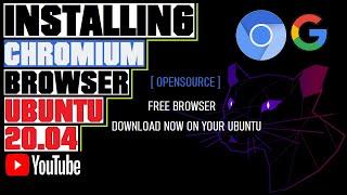 How to Install Chromium Browser on Ubuntu 20.04  Install Chromium on Ubuntu  Chromium on Linux