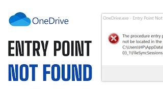 How To FIX OneDrive.exe Entry Point Not Found - EASY Guide 2024