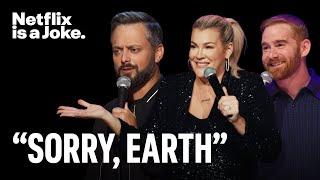 15 Minutes of Comedians on Climate Change  Netflix Is A Joke