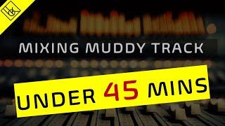 Mixing a muddy track under 45 mins  Mixing tips and tricks that can greatly improve your track