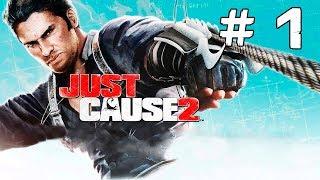 Прохождение игры Just Cause 2 ► # 1