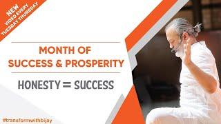 Honesty = Success  Month Of Success & Prosperity  Bijay Anand