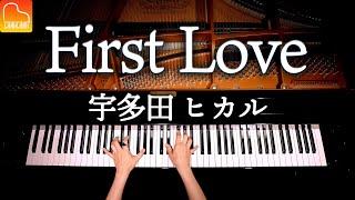 First Love - 宇多田ヒカル【楽譜あり】耳コピピアノカバーで弾いてみました - Piano cover - CANACANA
