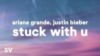 Ariana Grande Justin Bieber - Stuck With U Lyrics