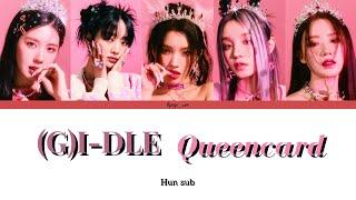GI-DLE-Queencard magyarulHUN sub Color Coded Lyrics