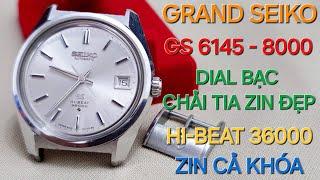 VỀ TIẾP EM GRAND SEIKO GS 6145 - 8000 MẶT DIAL BẠC CHẢI TIA ZIN NGUYÊN BẢN CẢ KHOÁ GS DỌC DƯA