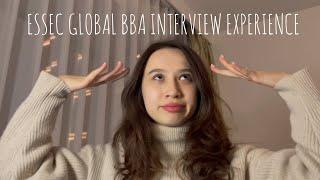 ESSEC Global BBA  interview experience  questions advices my answers