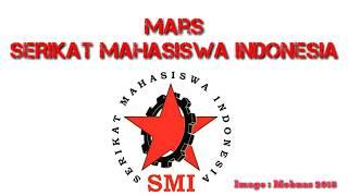 Mars SMI Serikat Mahasiswa Indonesia