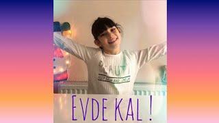 EVDE KAL #evdekal