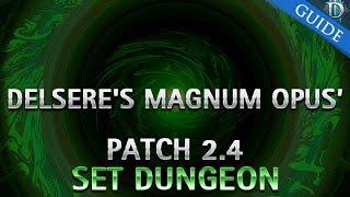 Diablo 3 - Delseres Magnum Opus Set Dungeon Guide Patch 2.4