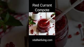 Easy Red Currant Berry Compote Your Go-To Recipe