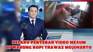 Pelaku penyebar video whatsapp  mesum warung kopi trawas mojokerto