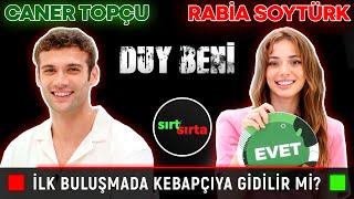 Rabia Soytürk ve Caner Topçu Sırt Sırtada İlk Buluşmada Kebapçıya Gidilir mi? 