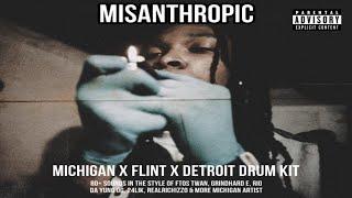 Flint x Detroit Drum Kit - “Misanthropic” Ftos Twan Rio Da Yung OG Babyfxce E Grindhard E