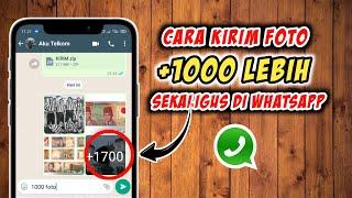 Cara Kirim Foto Banyak Lebih dari 100 Sekaligus Di Whatsapp