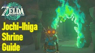Zelda Tears of the Kingdom Jochi-Ihiga shrine guide  walkthrough