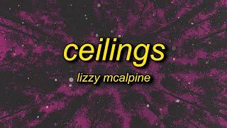 Lizzy McAlpine - ceilings sped uptiktok version Lyrics  but its over and youre driving me home