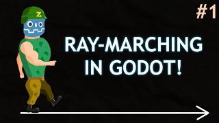 Ray-marching for Dummies Introduction Godot 4