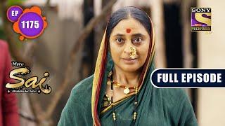 Helpless Villagers  Mere Sai - Ep 1175  Full Episode  13 July 2022